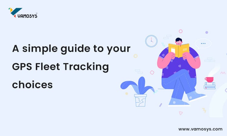 A-simple-guide-to-your--GPS-Fleet-Tracking--choices