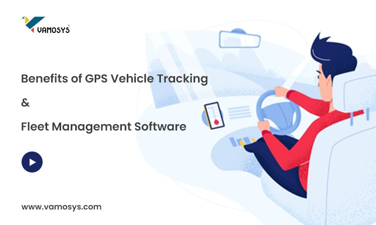 Benefits-of-GPS-Vehicle-Tracking-and-Fleet-Management-Software