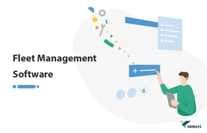 Everything you need to know for Choosing Top Fleet Management Software