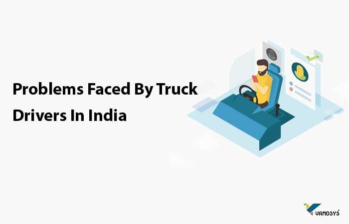 Problems Faced By Truck Driver