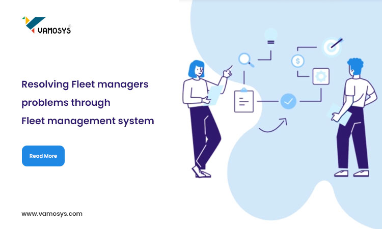 Resolving-Fleet-managers-problems-through-Fleet-management-system